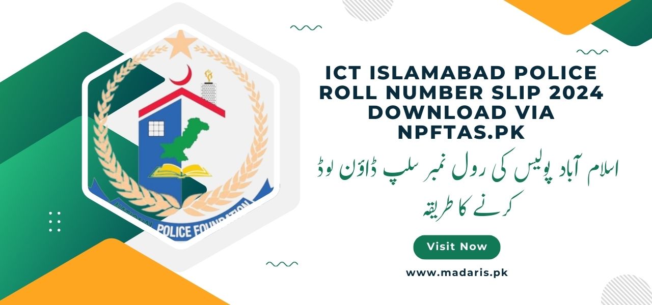 ICT Islamabad Police Roll Number Slip 2024 Download npftas.pk