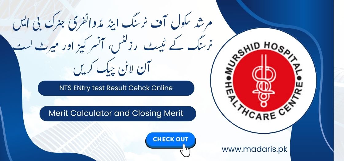 Murshid School of Nursing & Midwifery BS Nursing NTS Result 2024