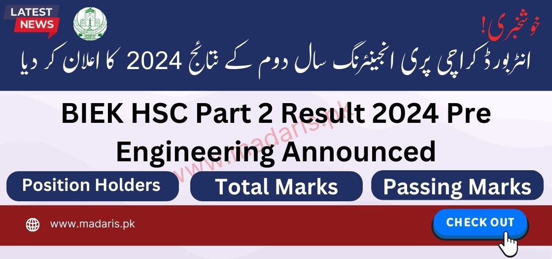 BIEK HSC Part 2 Result 2024 Pre Engineering Karachi Board Announced