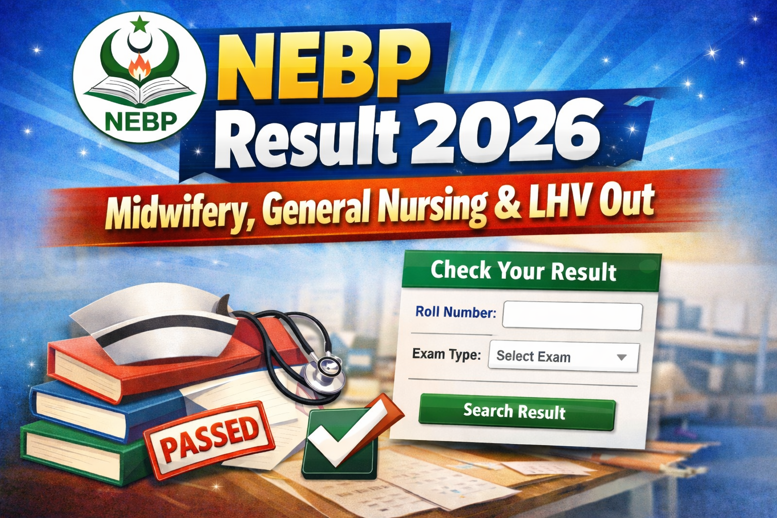 NEBP Result 2026 Midwifery, General Nursing & LHV Out