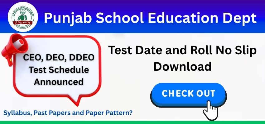 Punjab School Education Dept: CEO, DEO, DDEO Test Schedule Announced