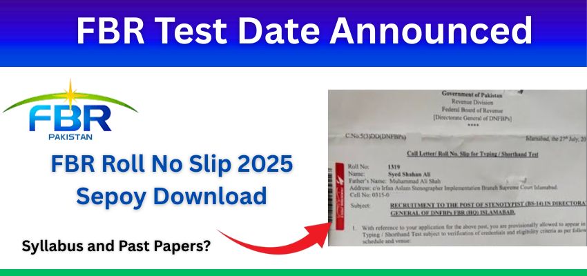 FBR Roll No Slip 2025 Sepoy Test Date