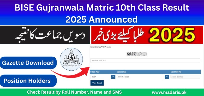Gujranwala Board 10th Class Result 2025 BISE GRW Result By Roll Number, Name & SMS