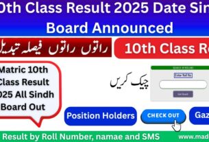 Matric 10th Class Result 2025 Date Sindh Board Announced