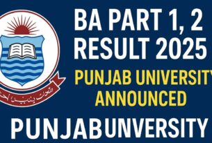 BA Part 1, 2 Result 2025 Punjab University Announced