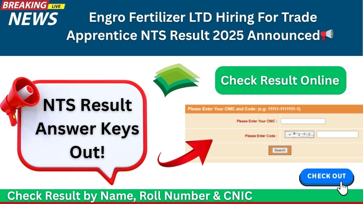 Engro Fertilizer LTD Trade Apprentices NTS Result 2025 Out! 📢