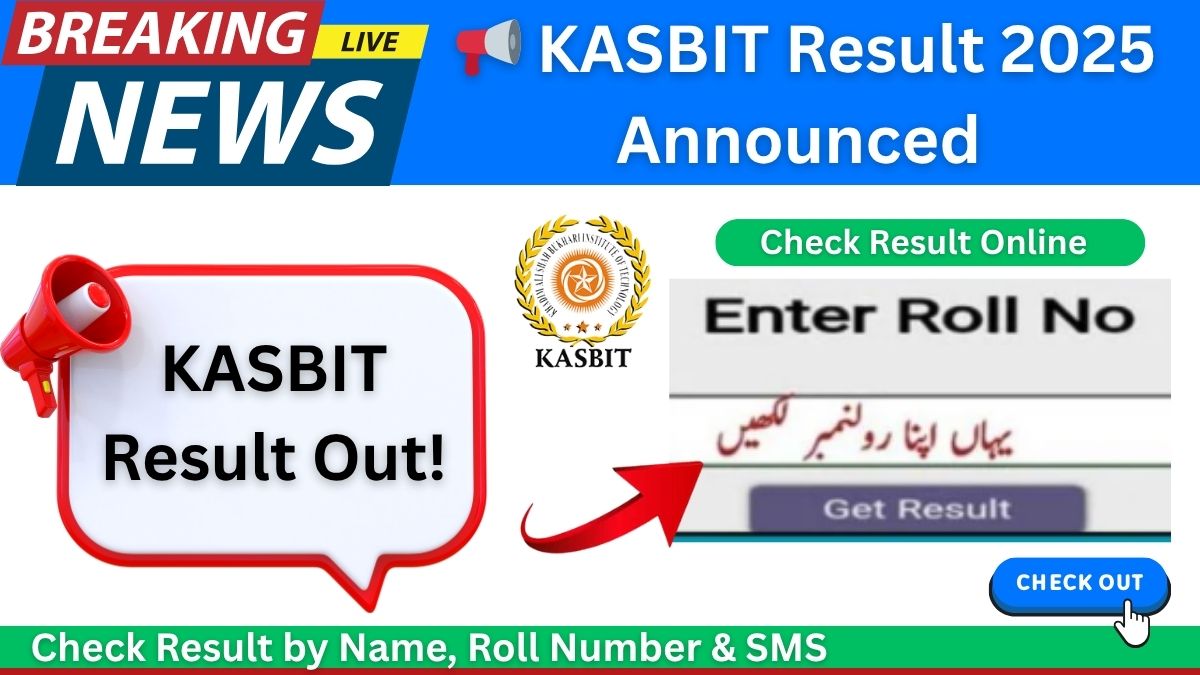 📢 KASBIT Result 2025 Announced – Check Online Today!
