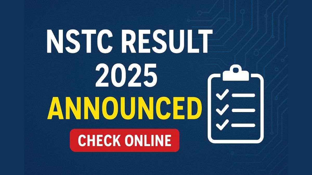 NSTC Result 2025 Announced