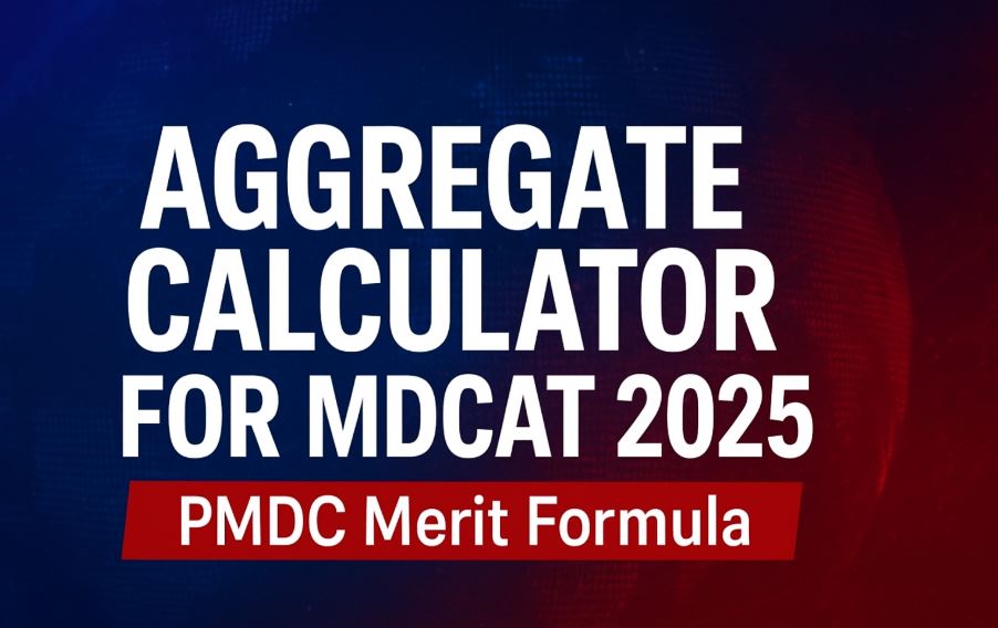 Aggregate Calculator for MDCAT 2025 | PMDC Merit Formula