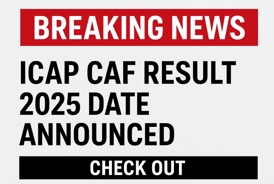 ICAP Result 2025 Date Announced | icap.org.pk