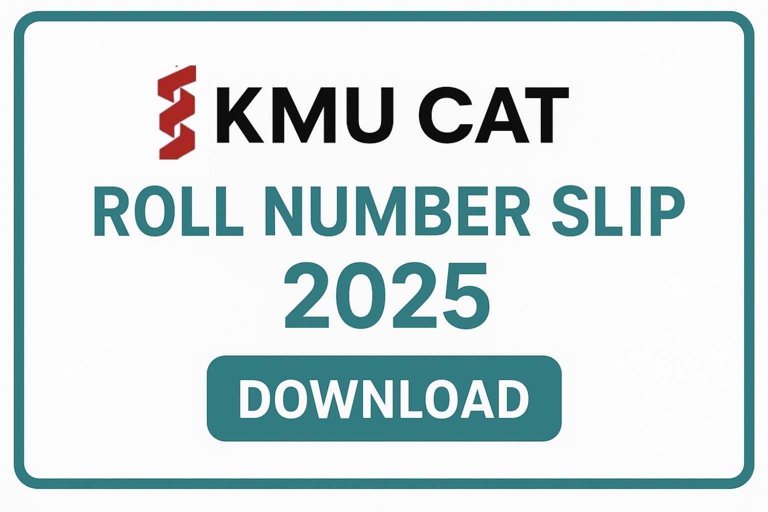 KMU CAT Roll Number Slip 2025 Download