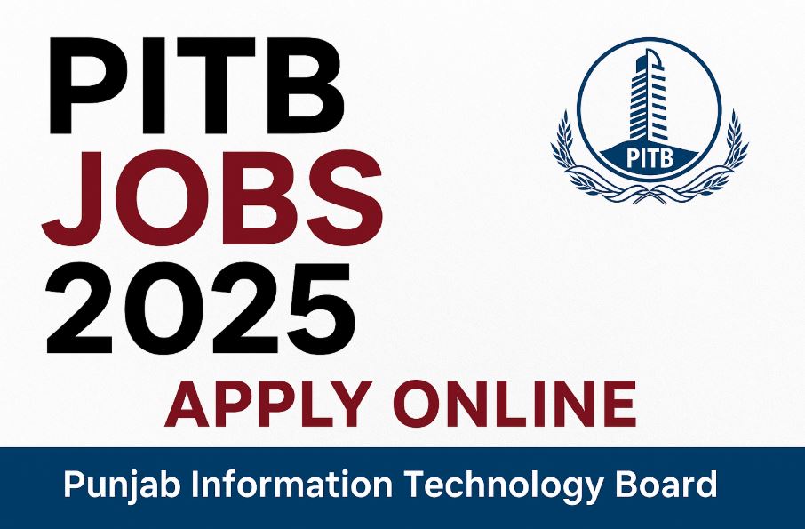 PITB Jobs 2025 Apply Online – Punjab Information Technology Board Careers