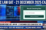 HEC Law GAT Result 2025 for the 21 December exam. Check answer key, solved paper, passing marks, closing merit, and expected result date.